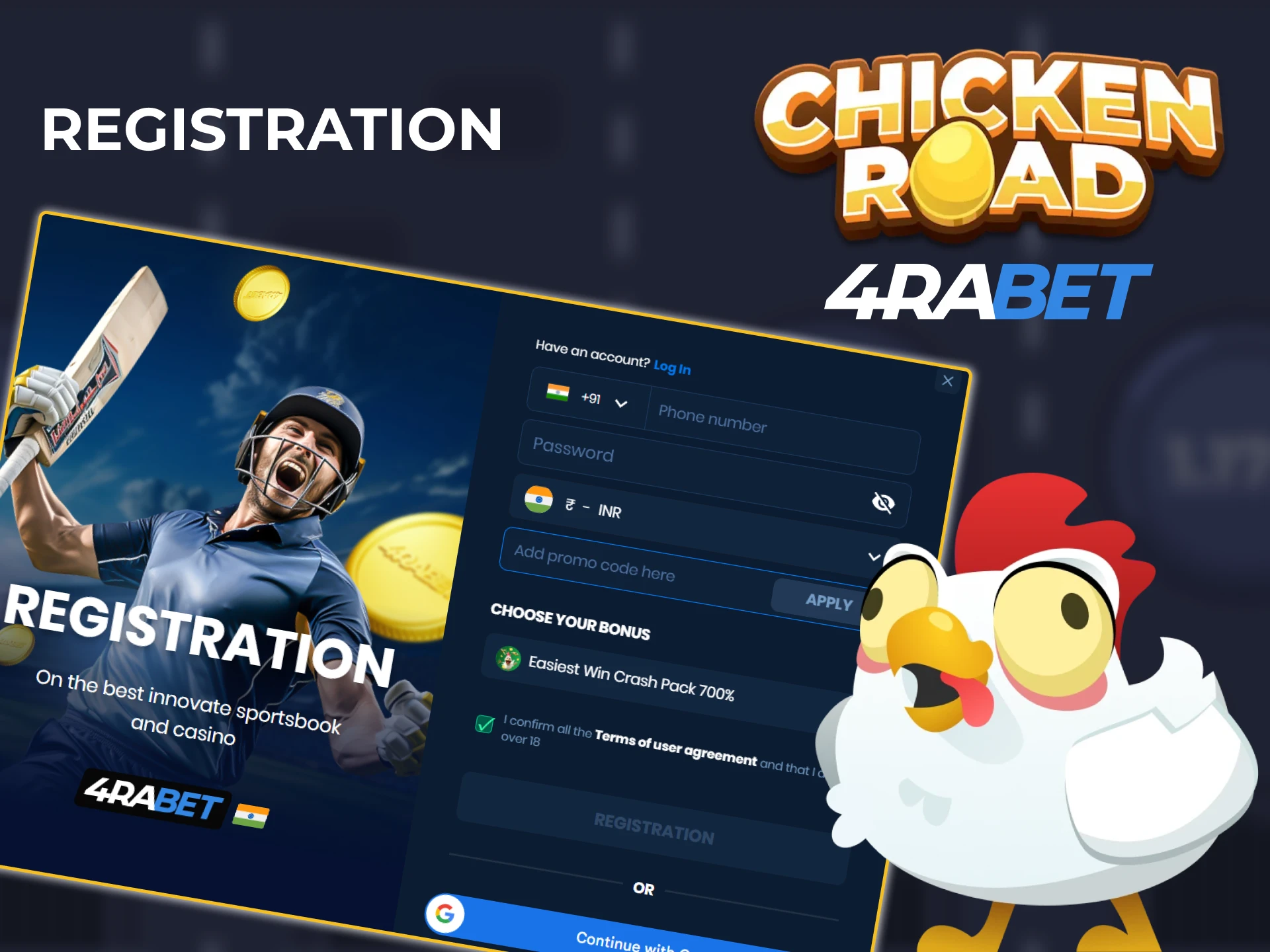 Create an account on the 4rabet website before playing Chicken Road.