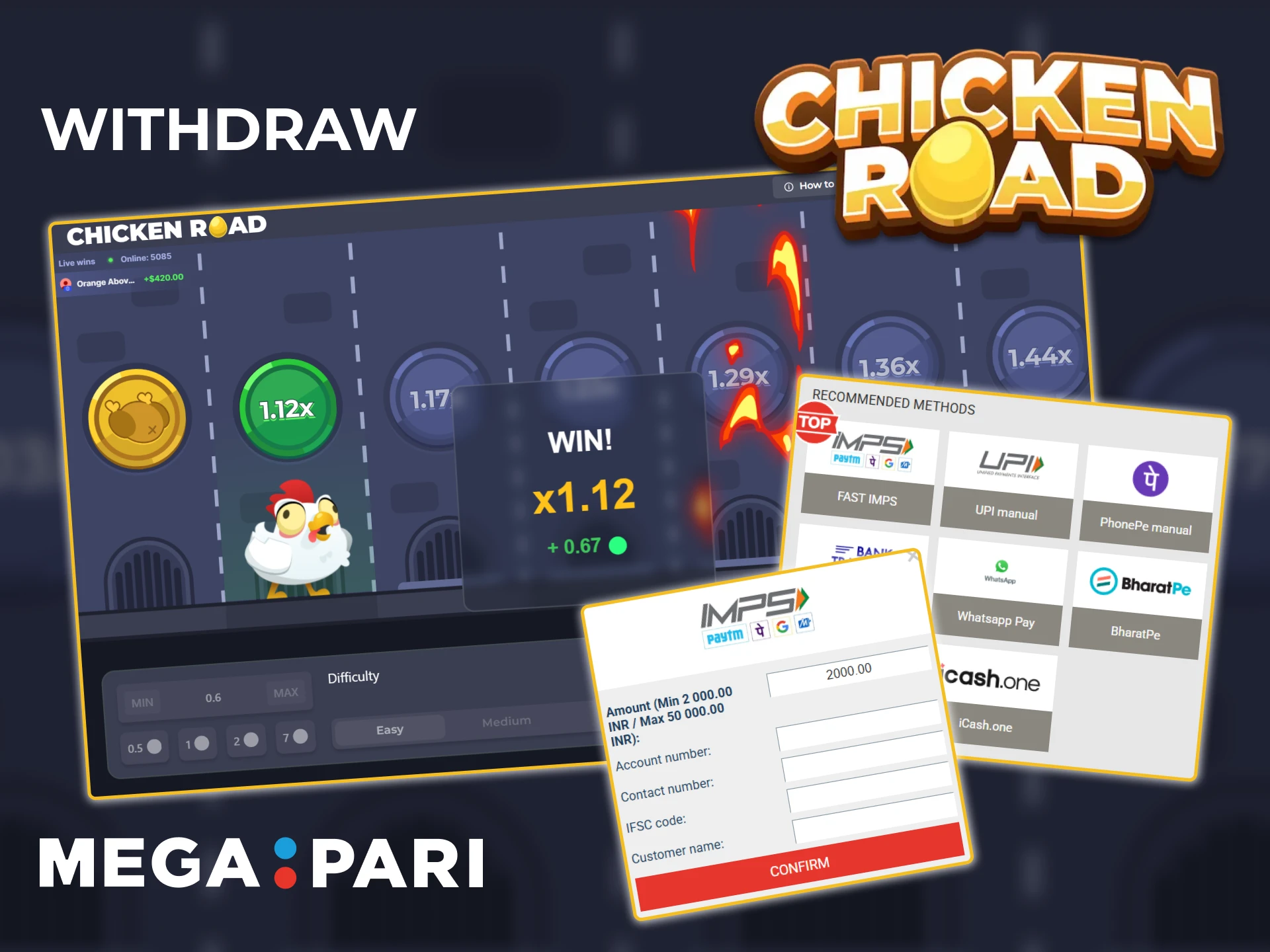 After playing Chicken Road, you can withdraw your winnings from your Megapari account.