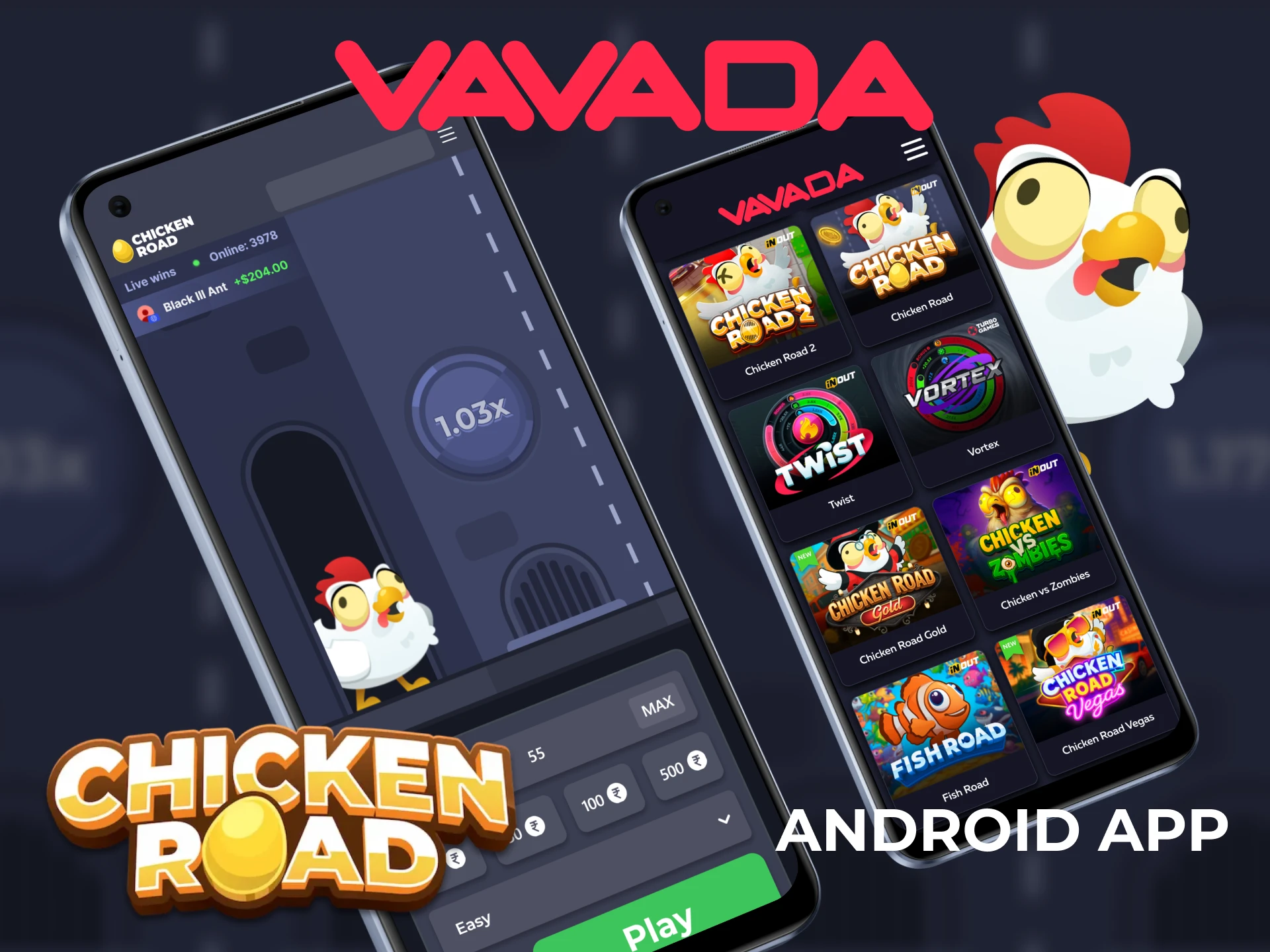 Find the Vavada APK file on the official website and download it to launch the Chicken Road game.
